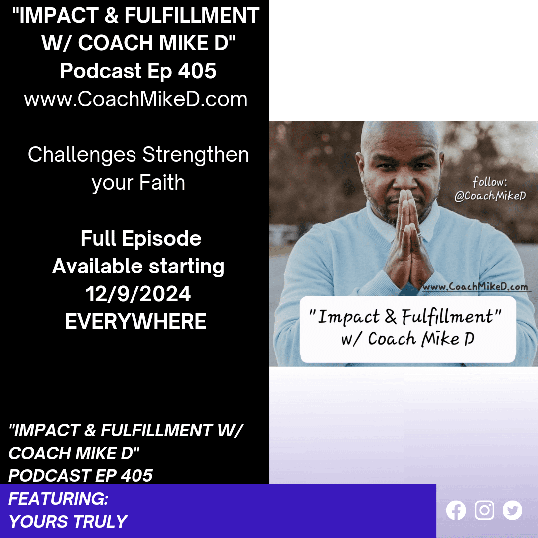 Black Podcasting - Ep: 405-Challenges Strengthen your Faith