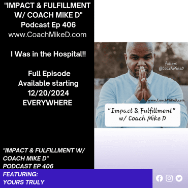 Black Podcasting - Ep: 406-I Was in the Hospital, but God is Good!