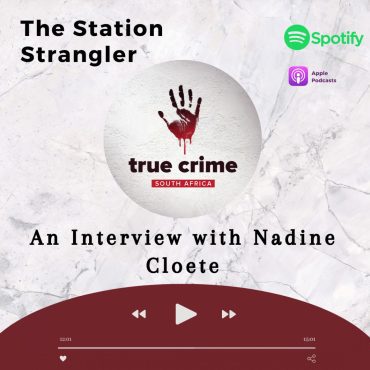 Black Podcasting - The Station Strangler: Interview with Nadine Cloete