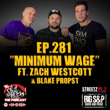 Black Podcasting - Episode 281 - "Minimum Wage" Feat. Zach Westcott & Blake Propst