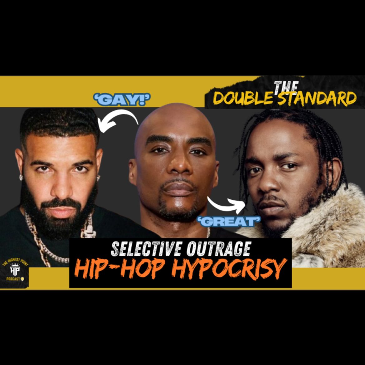 Black Podcasting - Charlamagne calls Drake GAY for Lebron diss, but ignore Kendrick history of worse: Hip-hop Hypocrisy