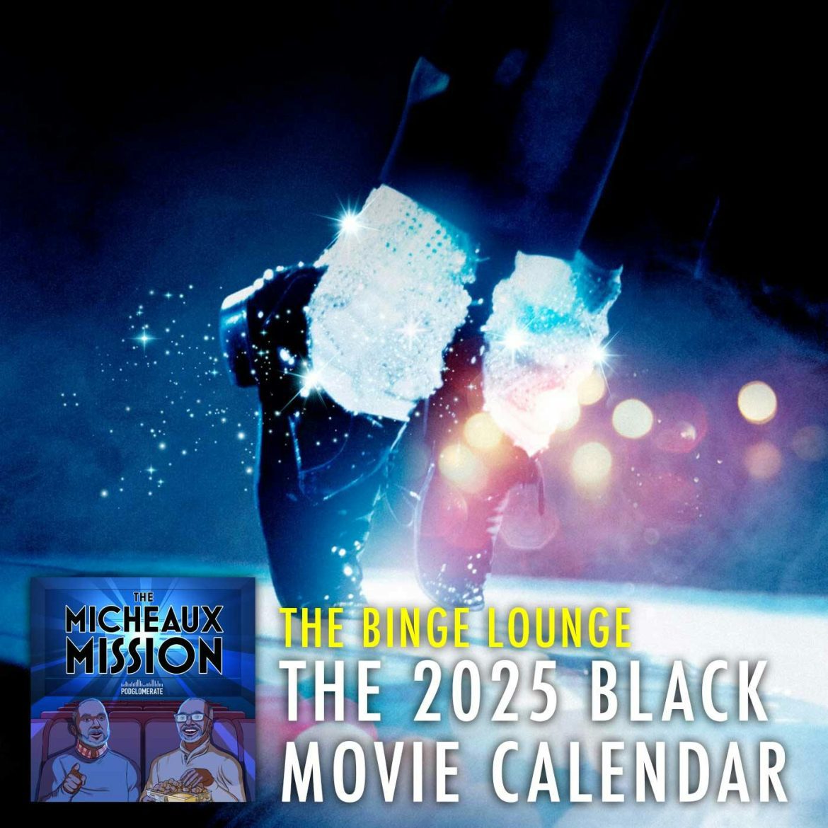 Black Podcasting - The 2025 Black Movie Calendar