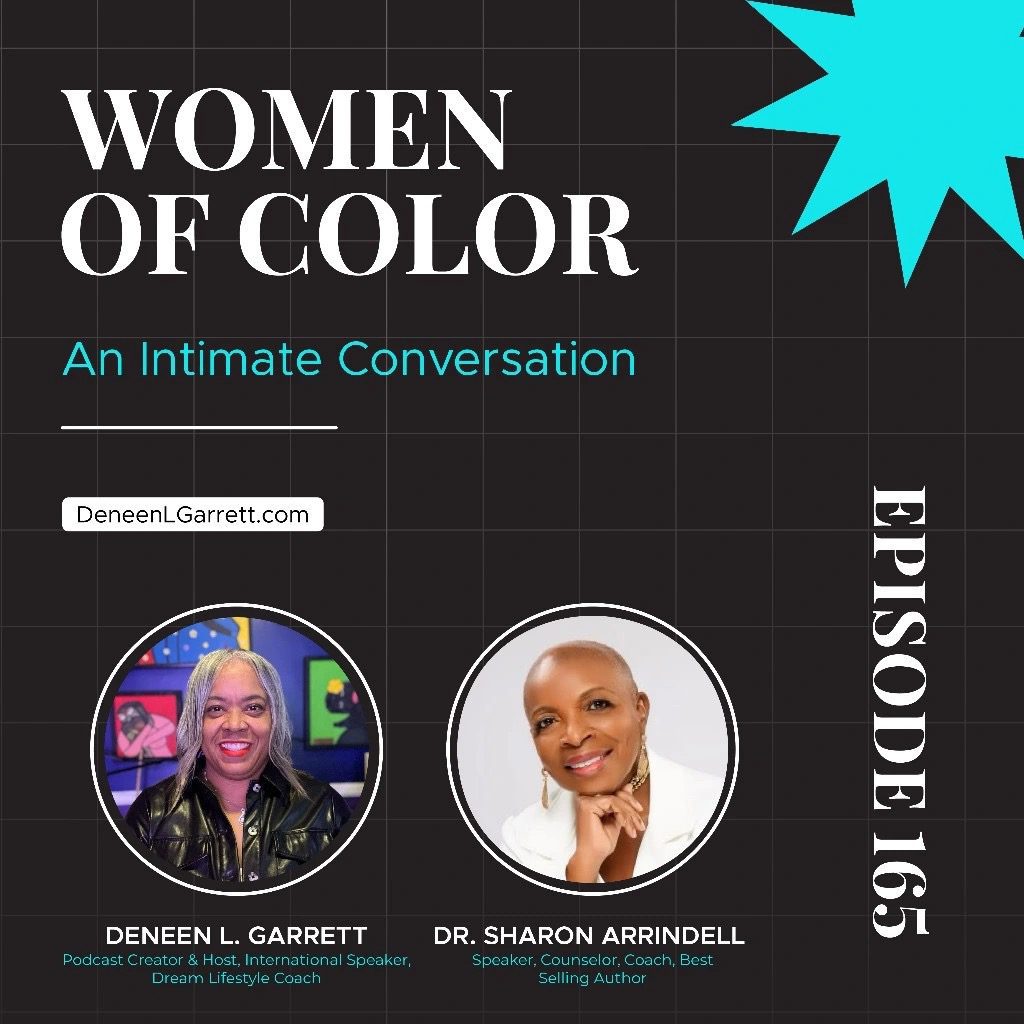 Black Podcasting - WOC: Get From Stuck to Vision with Dr. Sharon Arrindell