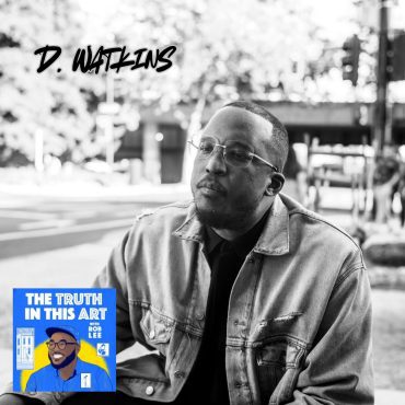 Black Podcasting - RUN IT BACK WITH D. WATKINS