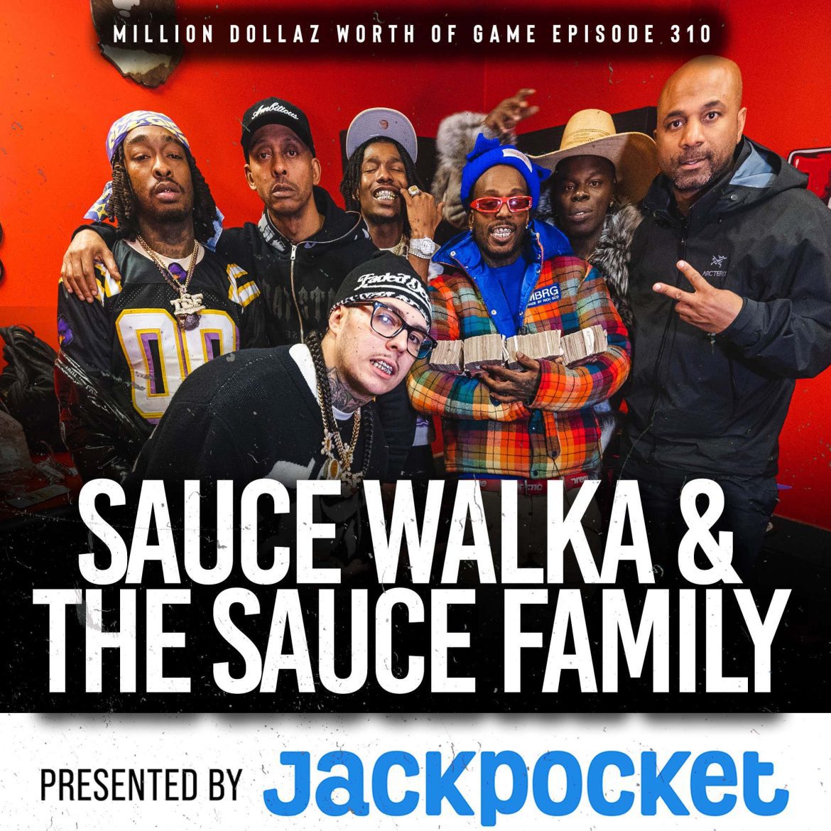 Black Podcasting - SAUCE WALKA & THE SAUCE FAMILIA: MILLION DOLLAZ WORTH OF GAME EPISODE 310