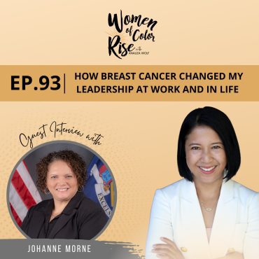 93. How Breast Cancer Changed My Leadership at Work and in Life with Johanne Morne, Executive Deputy Commissioner for the New York State Department of Health Black Podcasting - 93. How Breast Cancer Changed My Leadership at Work and in Life with Johanne Morne, Executive Deputy Commissioner for the New York State Department of Health