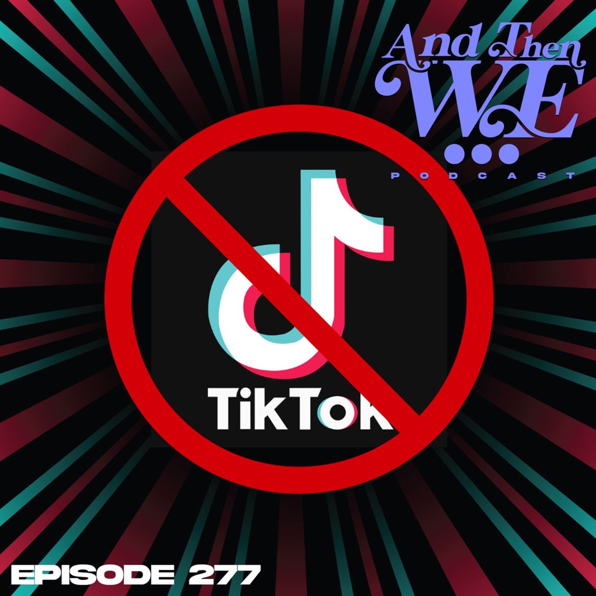 Black Podcasting - Ep 277: R.I.P Tik Tok