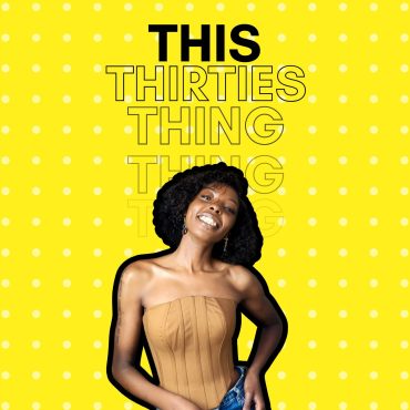 Black Podcasting - MWT - This THIRTIES Thing