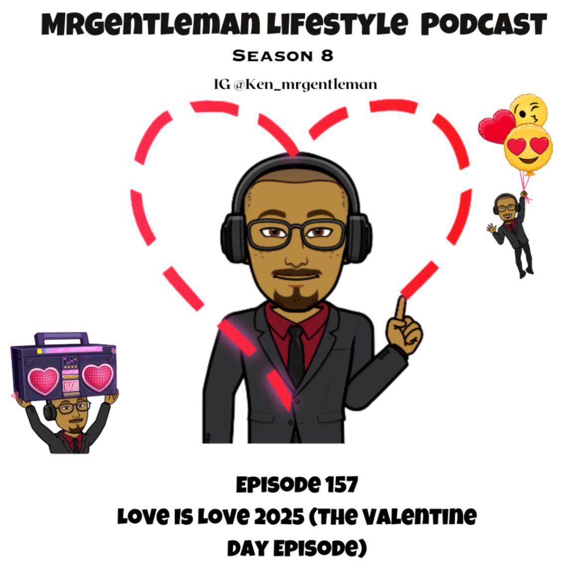 Black Podcasting - Episode 157 - Love Is Love 2025 ( The Valentine Day Episode) 2/14/2025