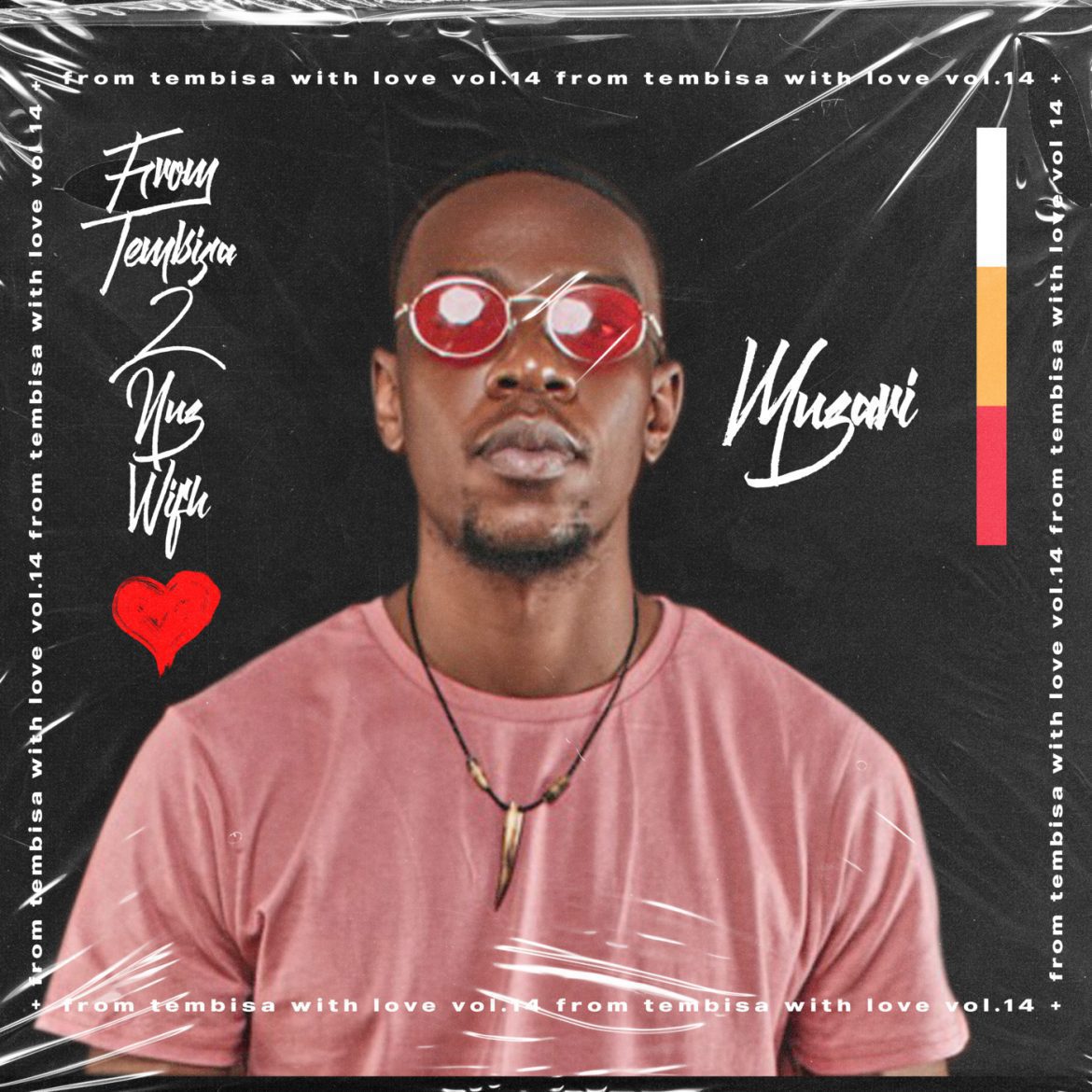 Black Podcasting - Episode 140: From Tembisa 2 NUZ With Love (Muzari Guest Mix) FTWL14