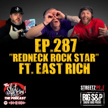 Black Podcasting - Episode 287 - "Redneck Rockstar" Feat. EastRich