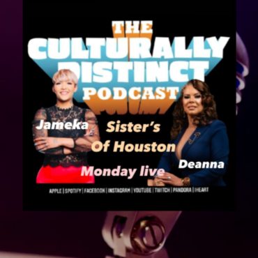 Black Podcasting - Deanna & Jameka | Sisters | Episode 221