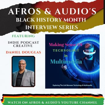 Daniel Douglas on Visual Storytelling: Learning, Teaching & Innovating in Photography & Tech Black Podcasting - Daniel Douglas on Visual Storytelling: Learning, Teaching & Innovating in Photography & Tech