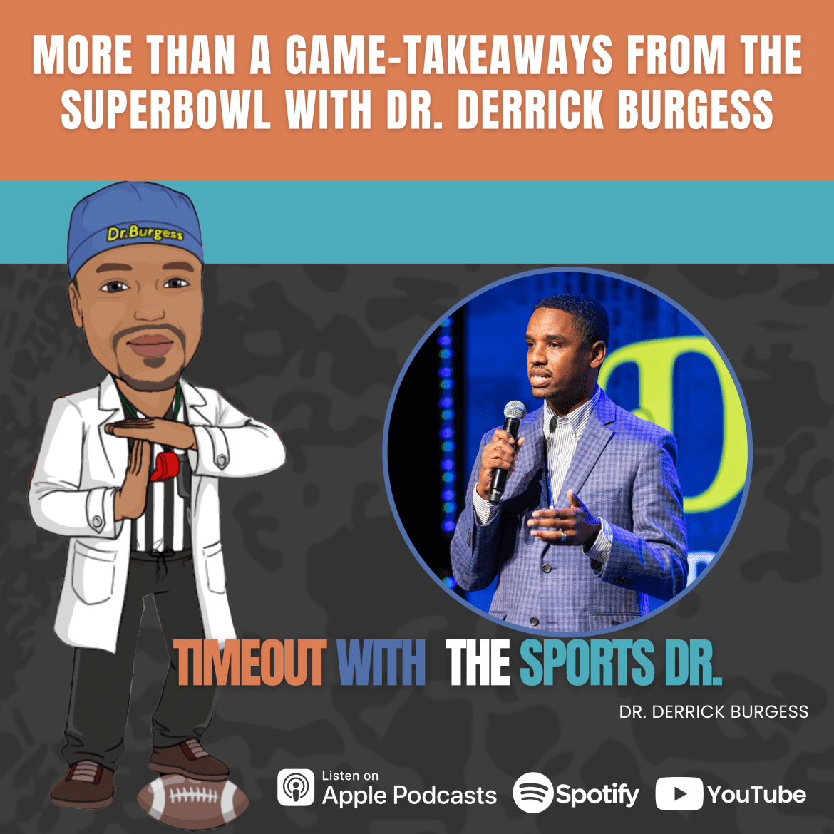 Black Podcasting - More Than a Game-Takeaways From the Superbowl with Dr. Derrick Burgess