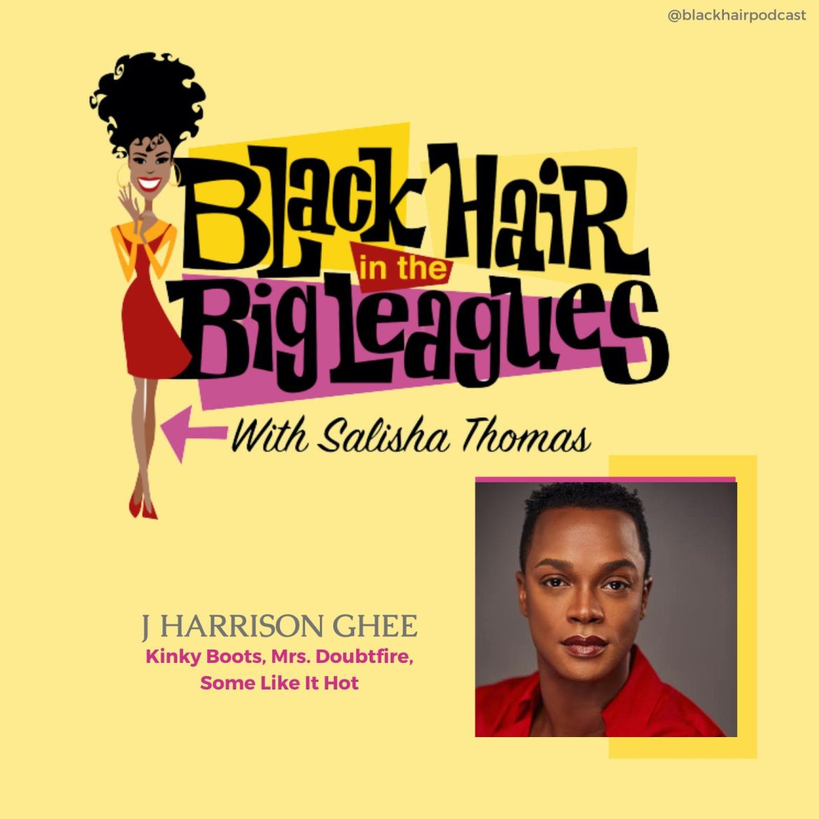 Black Podcasting - Broadway Star J Harrison Ghee’s Secret to Success ✨