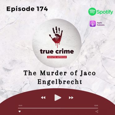 Episode 174 The Murder of Jaco Engelbrecht Black Podcasting - Episode 174 The Murder of Jaco Engelbrecht