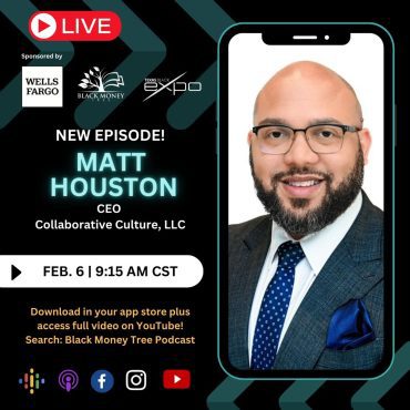 Black Podcasting - From Real Estate to Entrepreneurship: Money Lessons with Matt Houston