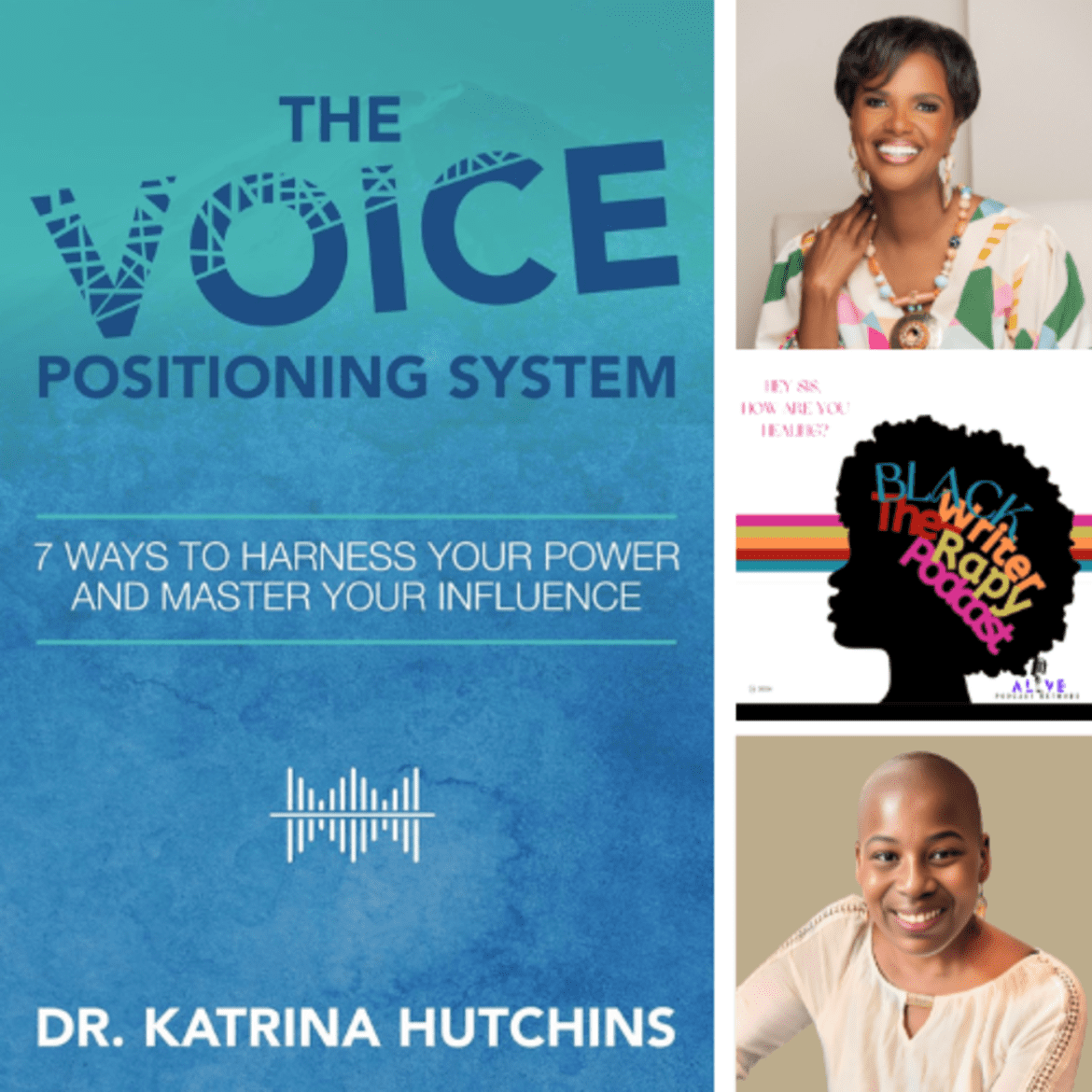 Black Podcasting - The Power of Voice Positioning and Healing: A Conversation With Dr. Katrina Hutchins, Ph.D.