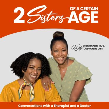 Black Podcasting - Life Lessons from Two Sisters