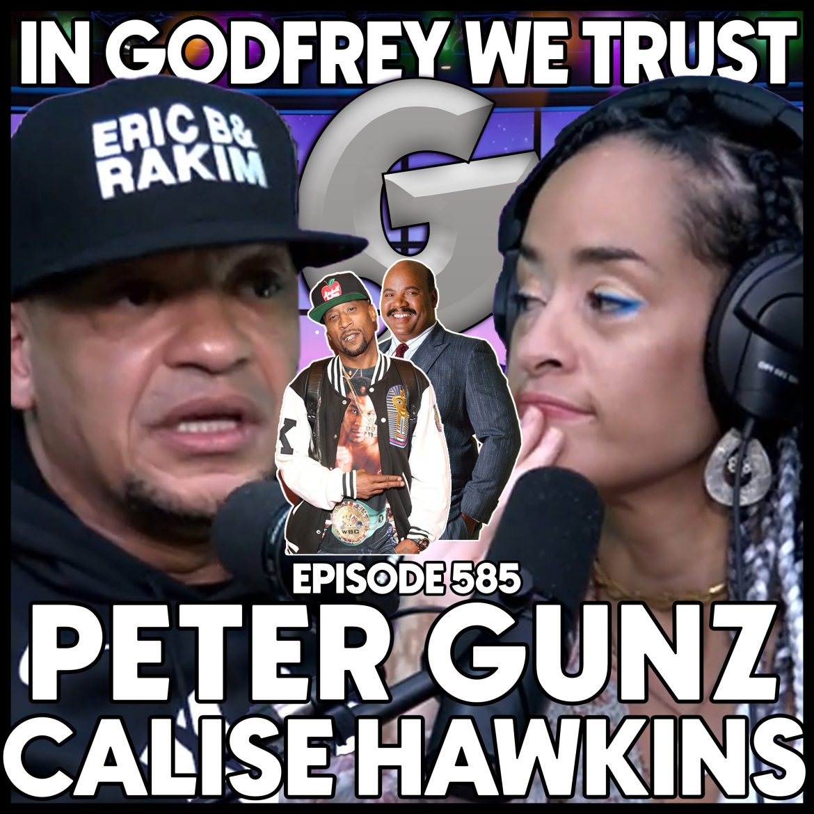 Black Podcasting - 585. Godfrey Responds To Lord Jamar l Peter Gunz & Calise Hawkins