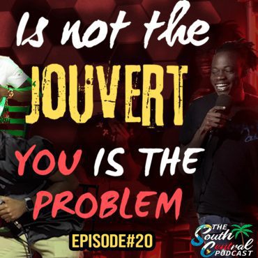Black Podcasting - Is not the J'ouvert, YOU is the problem ! Episode #20 LIVE SHOW !