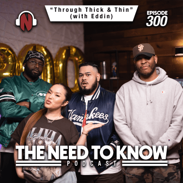 Black Podcasting - Episode 300 | "Through Thick & Thin" (with Eddin)
