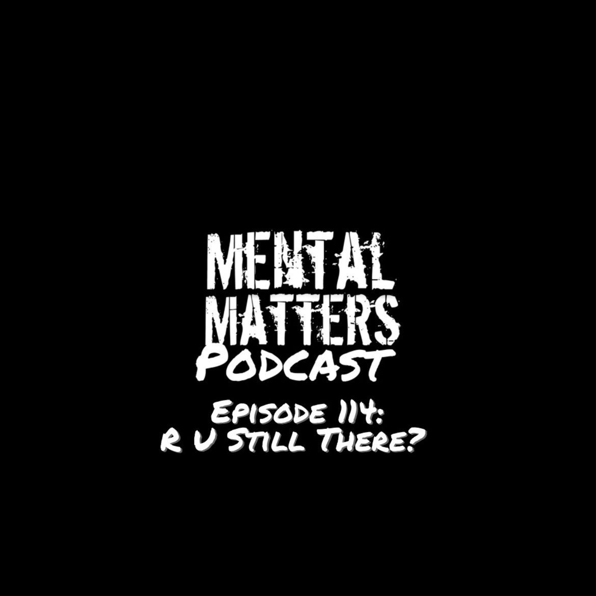 Black Podcasting - Episode 114: R U Still There?