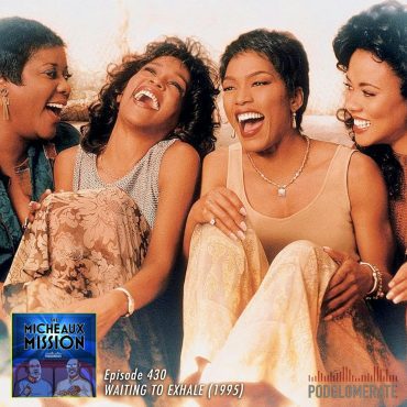 Black Podcasting - Waiting To Exhale (1995)