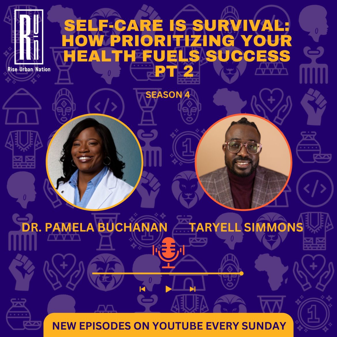 Black Podcasting - Self-Care is Survival: How Prioritizing Your Health Fuels Success with Dr. Pamela Buchanan Part 2