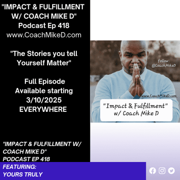 Black Podcasting - Ep: 418-The Stories You tell yourself, Matter!