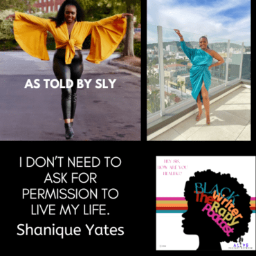 Black Podcasting - I Don't Need Permission to Live My Life w/Shanique Yates