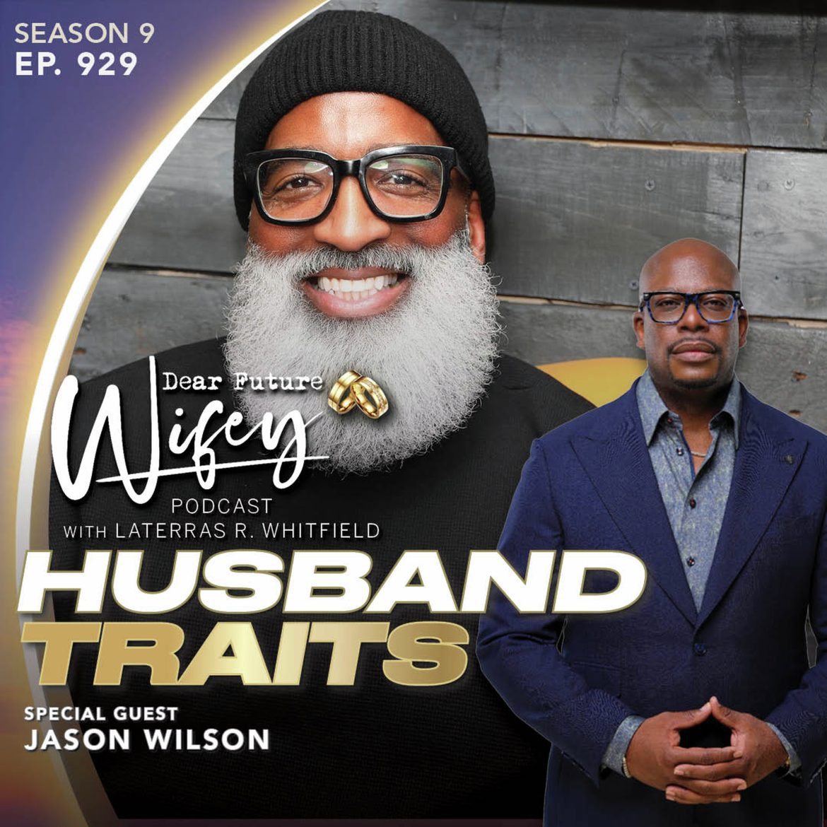 Black Podcasting - Husband Traits (Guest: Jason Wilson)