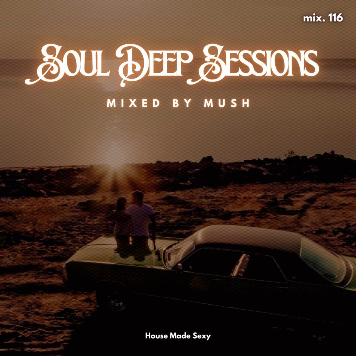 Black Podcasting - Episode 116:  Soul Deep Sessions 116 mixed by Mush