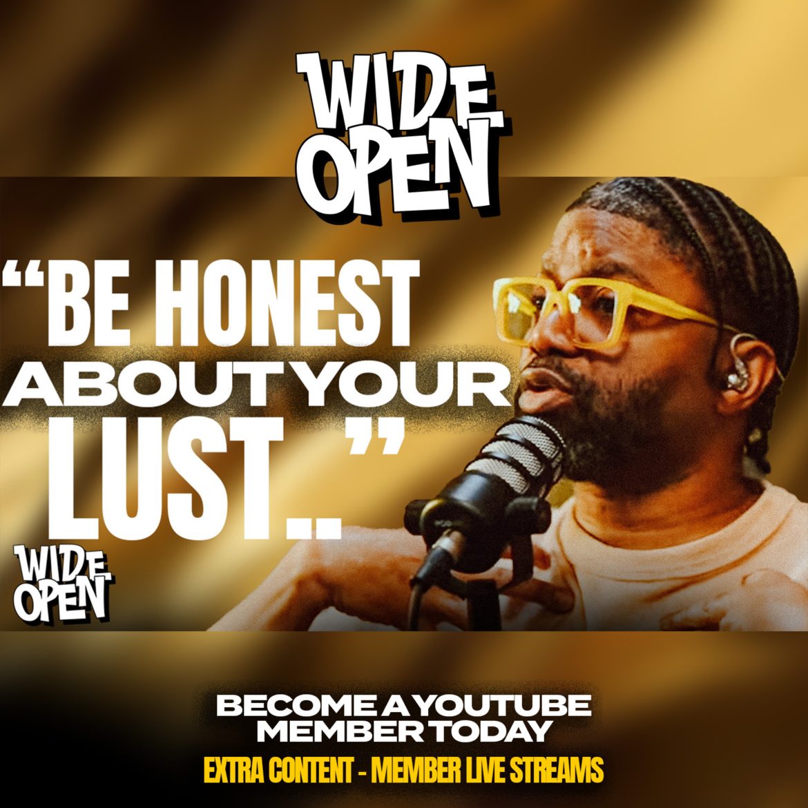 Black Podcasting - Honesty In Prayer - Tim Ross On Being Vulnerable & Choosing God Over Lust.. | WIDE OPEN #53