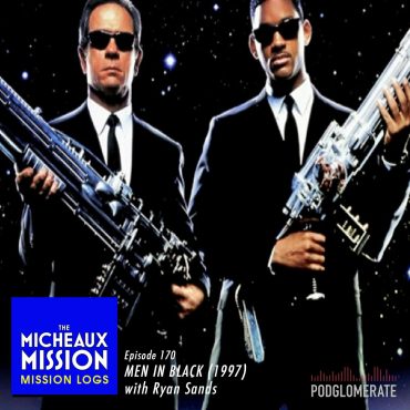 MISSION LOGS: Men In Black (1990) with Ryan Sands Black Podcasting - MISSION LOGS: Men In Black (1990) with Ryan Sands