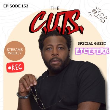 Black Podcasting - The Journey of a Multi-Talented Music Mogul | C.U.T.S. Podcast Ep. 153 Ft. Etcetera
