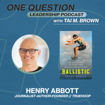 Black Podcasting - Henry Abbott | Journalist, Author, Founder | TrueHoop - Ballistic - One Question Leadership Podcast