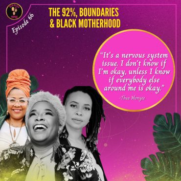 Black Podcasting - DBM Ep 66: The 92%, Boundaries & Black Motherhood