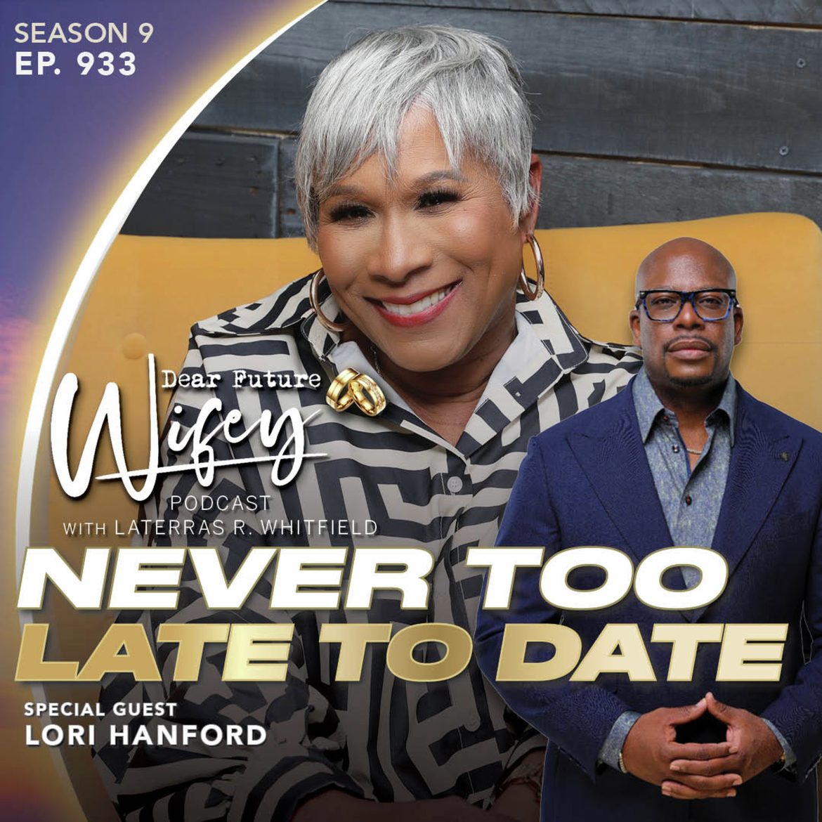 Black Podcasting - Never Too Late to Date (Guest: Lori Hanford)