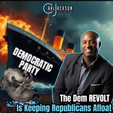 Black Podcasting - The Dem REVOLT Is Keeping Republicans Afloat
