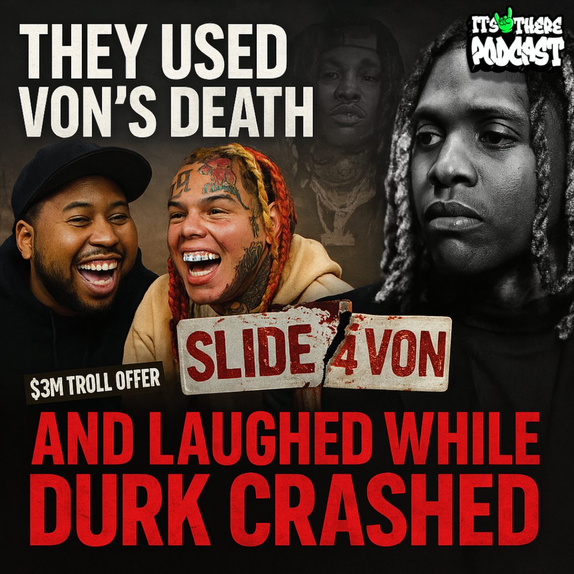 Black Podcasting - Here’s Why Tekashi & Akademiks LAUGHED at Durk Being In Jail | Slide 4 Von Was a Trap | Baited Durk & Mocked the Streets