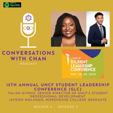 Black Podcasting - Conversation with Taliah Givens, Senior Director of UNCF’s Student Professional Development , and Jaydon Molando, Morehouse College Graduate - 15th Annual UNCF Student Leadership Conference (SLC)