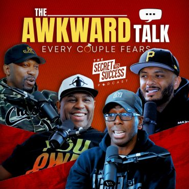 Black Podcasting - 488 - 💥 The Awkward Talk Every Couple MUST Have (Before It’s Too Late!)