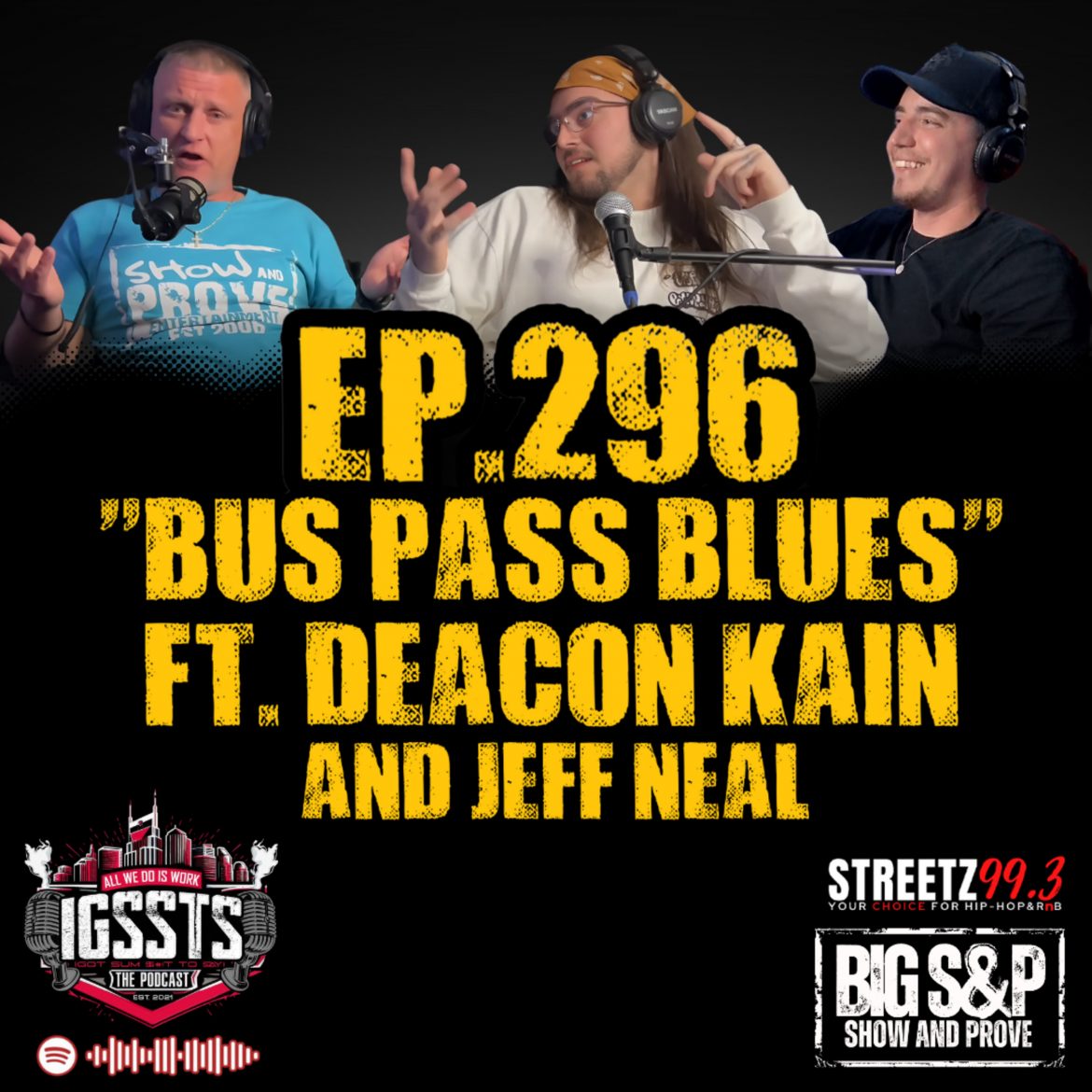 Black Podcasting - Episode 296 - "Bus Pass Blues" Feat. Deacon Kain & Jeff Neal