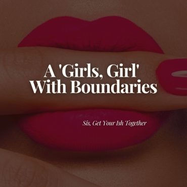 Black Podcasting - A 'Girls, Girl' With Boundaries