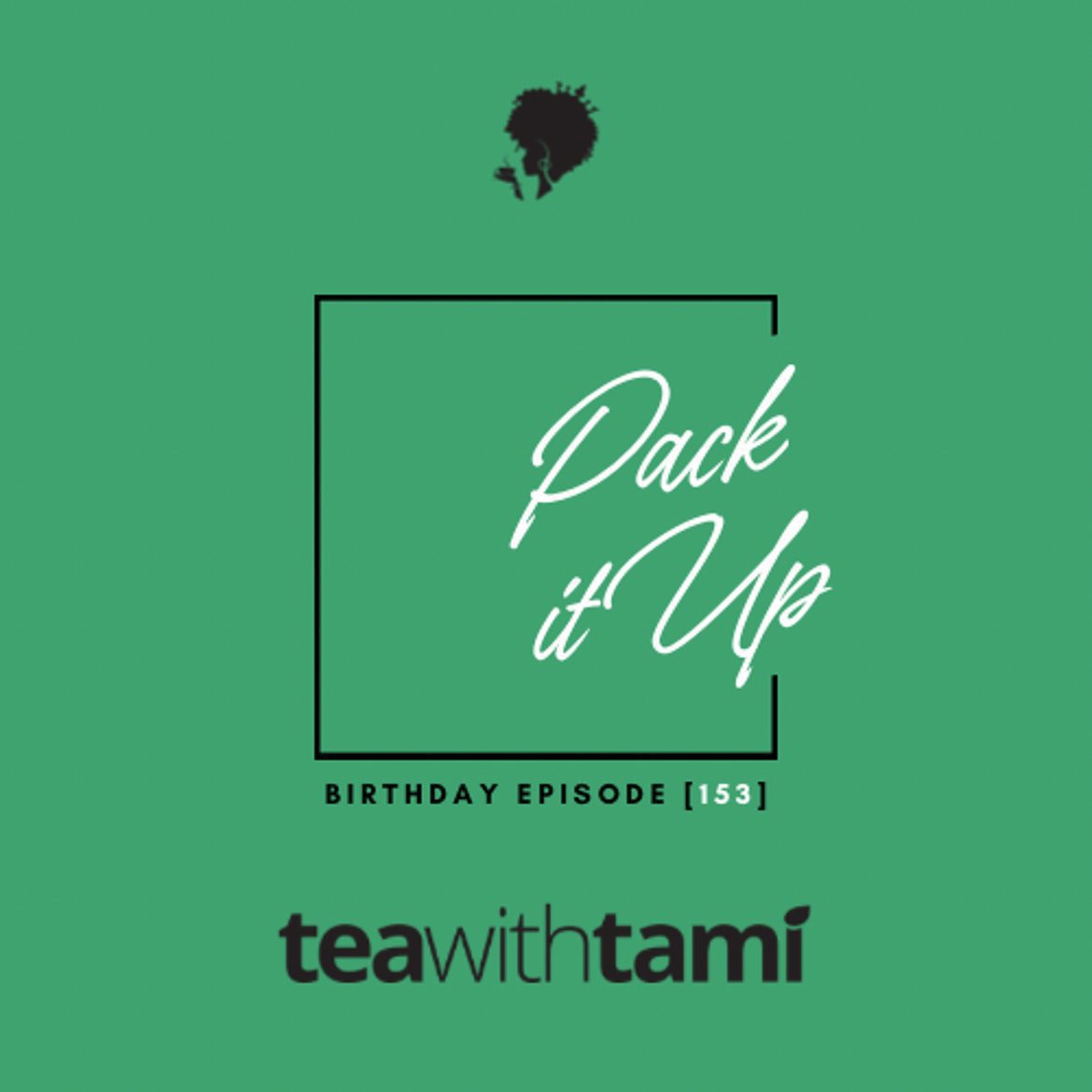 Black Podcasting - Episode 153 | Pack it Up