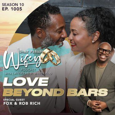 Black Podcasting - Love Beyond Bars (Guests: Fox & Rob Rich)