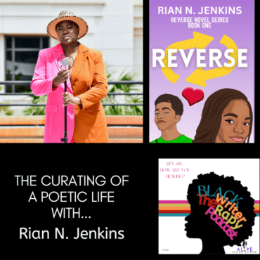 Black Podcasting - The Curating of a Poetic Life with Rian N. Jenkins