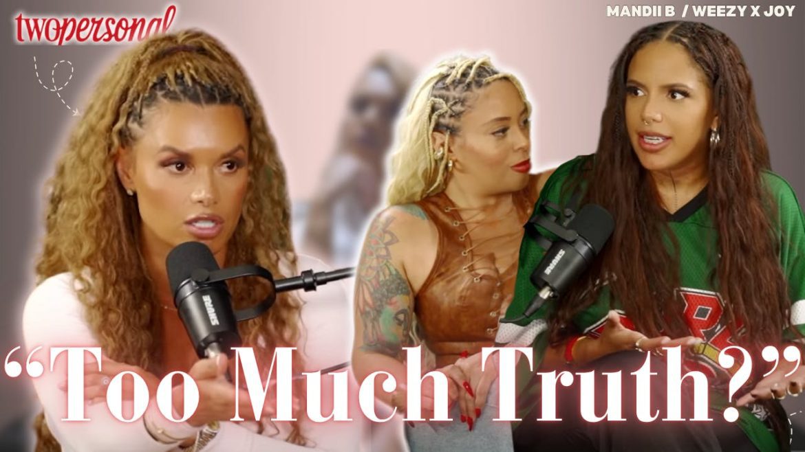 Black Podcasting - Mandii B, Weezy WTF and Joy Taylor on Being Honest in Love and Sex