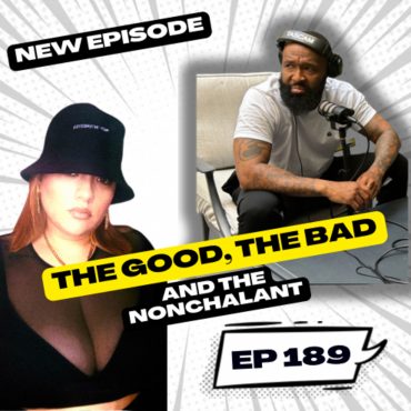 Black Podcasting - “The Good, The Bad, And The Nonchalant”